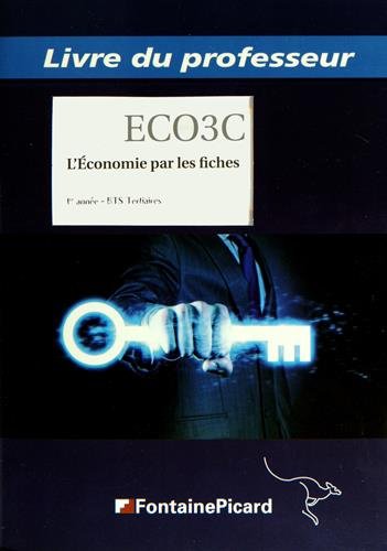 Stock image for L'Economie par les fiches BTS tertiaires 1re anne: Livre du professeur Berry, Philippe; Chapus, Elisabeth; Dhnin, Jean-Franois; Gensollen, Anne et Collectif for sale by BIBLIO-NET