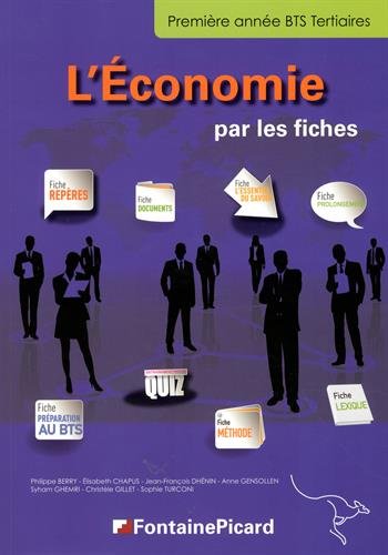 Beispielbild fr L'Economie par les fiches BTS Tertiaires 1re anne zum Verkauf von Ammareal