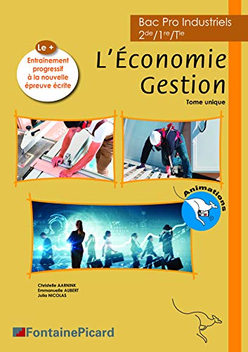 Stock image for L'Economie Gestion 2de/1re/Tle Bac Pro Industriels: Tome unique for sale by Ammareal