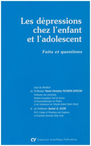 9782744700071: Les dpressions chez l'enfant et l'adolescent. Faits et questions