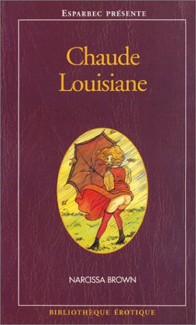 Imagen de archivo de CHAUDE LOUISIANE a la venta por secretdulivre