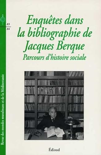 Stock image for RMMM 83-84/ Enqute dans la bibliographie de Jacques Berque - Par for sale by Librairie La Canopee. Inc.