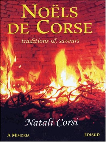 Beispielbild fr NOELS DE CORSE. Traditions et saveurs zum Verkauf von WorldofBooks