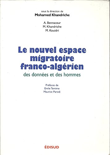 Beispielbild fr NOUVEL ESPACE MIGRATOIRE FRANCO-ALGER zum Verkauf von LiLi - La Libert des Livres
