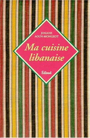 Imagen de archivo de Ma cuisine libanaise a la venta por Librairie La Canopee. Inc.