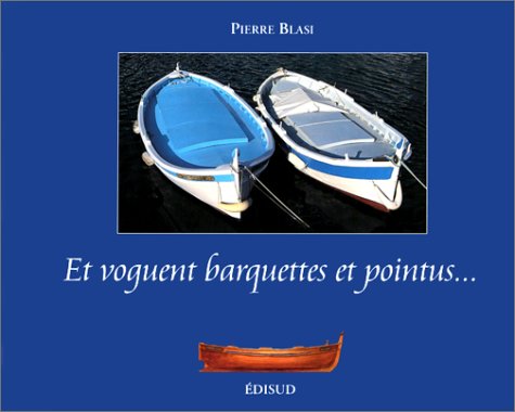 9782744900709: Et voguent barquettes et pointus