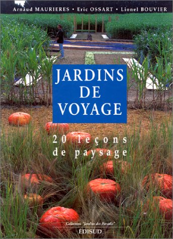 Stock image for Jardins de voyage : 20 leons de paysage for sale by medimops