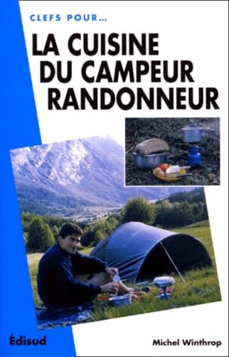 9782744901249: La cuisine du campeur-randonneur