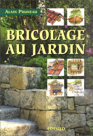 Beispielbild fr Bricolage au jardin zum Verkauf von Ammareal