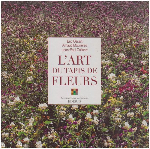 Beispielbild fr L'art du tapis de fleurs zum Verkauf von Ammareal