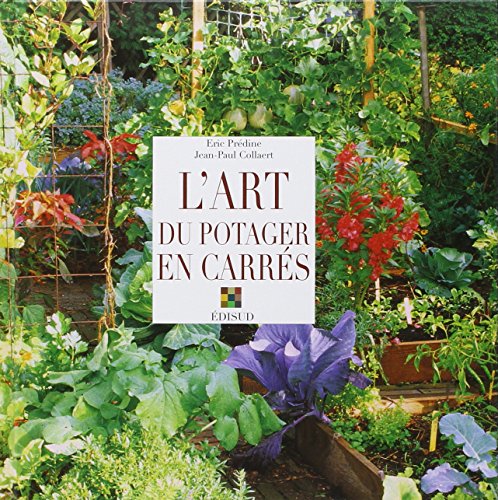 Stock image for L'art du potager en carr s for sale by ThriftBooks-Atlanta