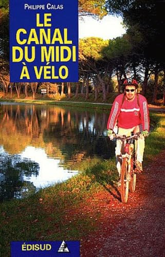 Beispielbild fr Le Canal du Midi  vlo zum Verkauf von Ammareal