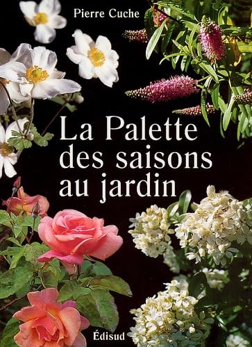 Beispielbild fr La palette des saisons au jardin zum Verkauf von Ammareal