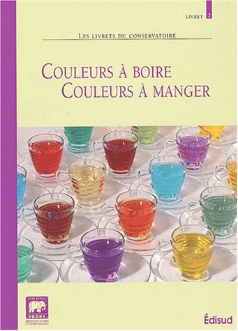 Beispielbild fr Couleurs  boire, couleurs  manger zum Verkauf von Ammareal