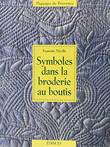 Symboles dans la broderie au boutis (9782744903359) by [???]