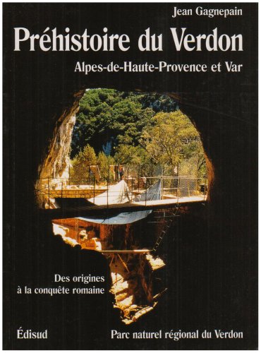 Beispielbild fr Prhistoire du Verdon - Alpes-de-Haute-Provence et Var zum Verkauf von Ammareal