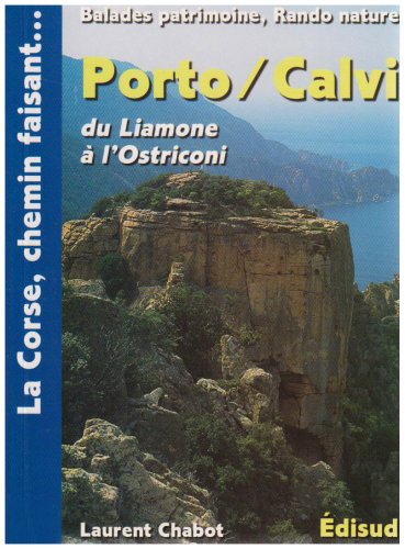 9782744903496: Porto/Calvi: Du Liamone  l'Ostriconi : Cargese, Vico, golfe de Porto... balades patrimoine, rando nature