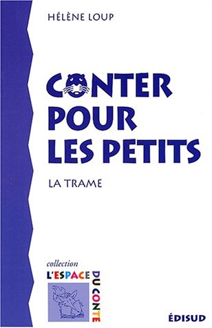 Beispielbild fr Conter pour les petits : La trame zum Verkauf von medimops