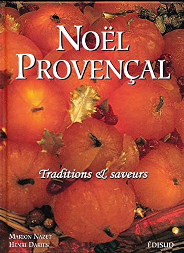 Imagen de archivo de Noël provencal - traditions & saveurs a la venta por HPB-Red