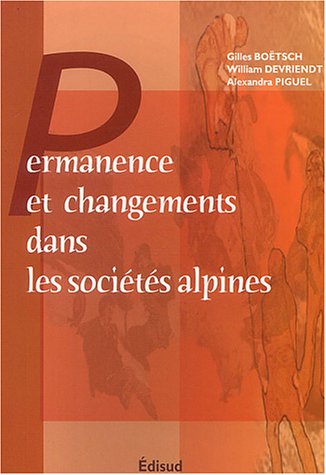 Permanences et changements dans les sociétés alpines. Etat des lieux et perspectives de recherche