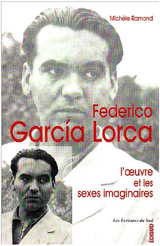Stock image for Federico Garcia Lorca, l'oeuvre et les sexes imaginaires for sale by medimops