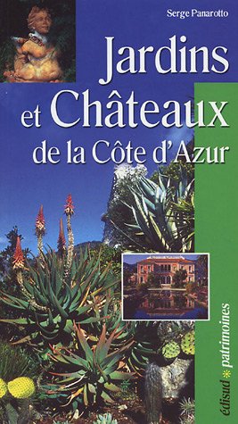 Beispielbild fr Jardins et châteaux de la C te d'Azur zum Verkauf von WorldofBooks