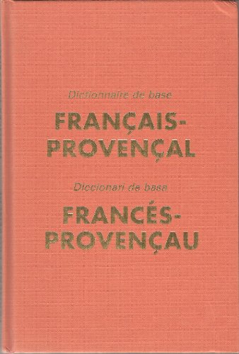 Beispielbild fr Dictionnaire de base Franais-Provenal / Diccionari de basa Fran zum Verkauf von Librairie La Canopee. Inc.