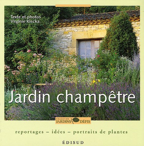 Stock image for Jardin champêtre - reportages, id es, portraits de plantes for sale by WorldofBooks