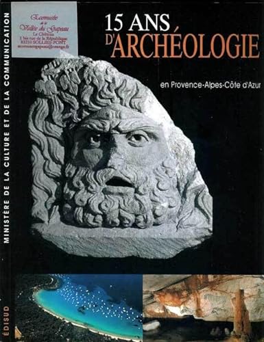 9782744905339: 15 ans d'archologie: En Provence-Alpes-Cte d'Azur