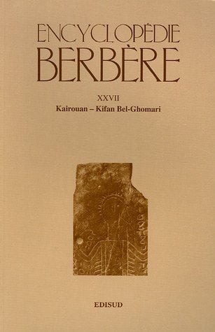 9782744905384: Encyclopdie berbre: Tome 27, Kairouan - Kifan Bel-Ghomari