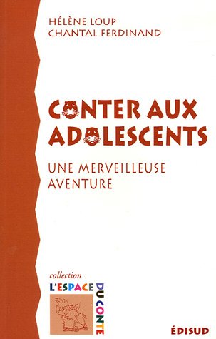 Beispielbild fr Conter aux adolescents: Une merveilleuse aventure zum Verkauf von Ammareal