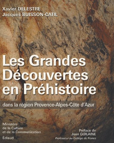 9782744906176: Les grandes dcouvertes en prhistoire dans la rgion Provence-Alpes-Cte d'Azur