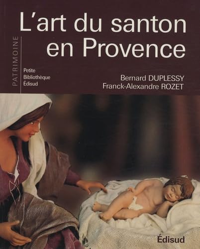 Beispielbild fr L'art du santon en Provence zum Verkauf von medimops