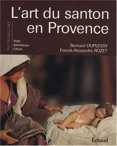 Imagen de archivo de L'art du santon en Provence a la venta por medimops