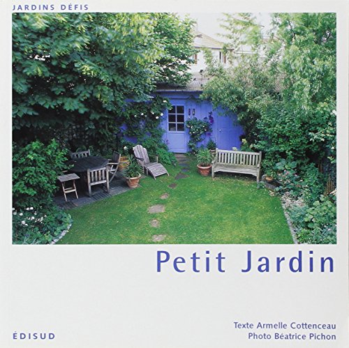 Stock image for Petit Jardin : Reportages, Ides, Portraits De Plantes for sale by RECYCLIVRE