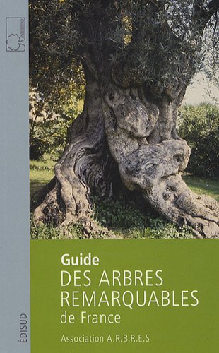 Beispielbild fr Guide des arbres remarquables de France zum Verkauf von medimops