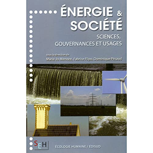 Beispielbild fr Energie et Socit : Sciences, gouvernances et usages zum Verkauf von Ammareal