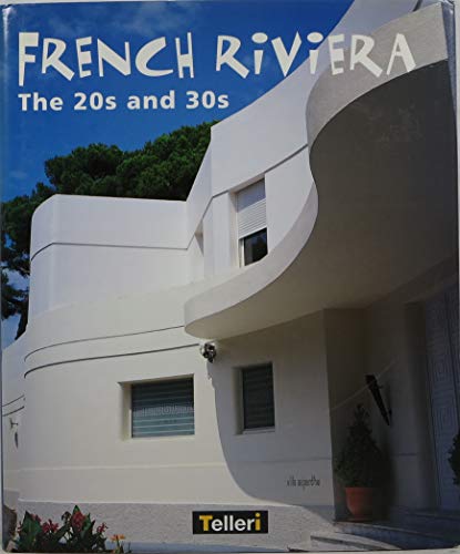Stock image for French Riviera : The 20s and 30s for sale by Better World Books