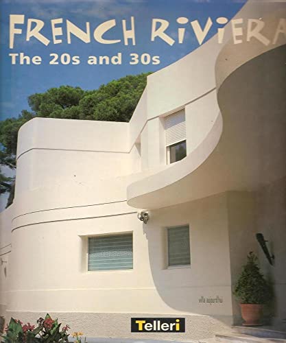 Stock image for French Riviera: The 20s and 30s for sale by The Book Bin