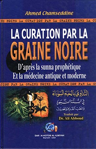 Beispielbild fr La curation par la graine noire zum Verkauf von A TOUT LIVRE