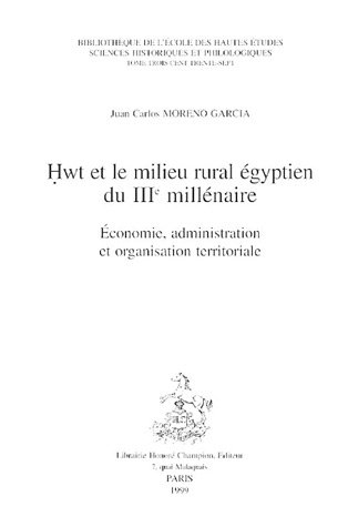 9782745301000: Hwt et le milieu rural gyptien du IIIe millnaire: Economie, administration et organisation territoriale