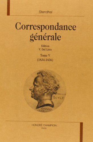 Beispielbild fr Correspondance gnrale, tome 5 : 1834-1836 zum Verkauf von Ammareal