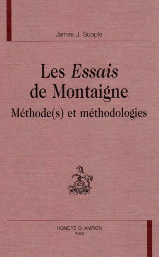 Stock image for Les Essais de Montaigne - Mthode (s) et mthodologies for sale by Ammareal