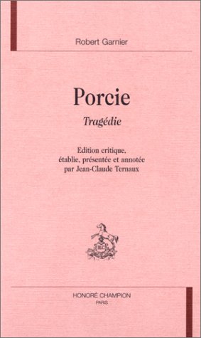 Porcie tragÃ©die (9782745301451) by Robert Garnier