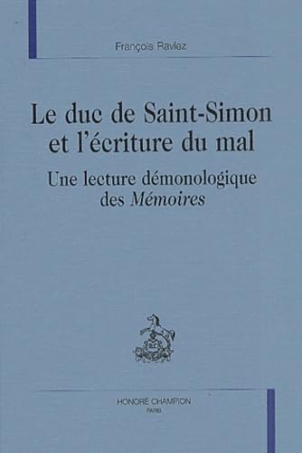 Le duc de Saint-Simon et l'écriture du mal