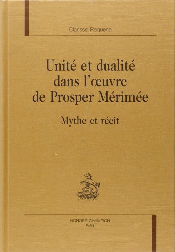 Unité et dualité dans l'oeuvre de Prosper Mérimée