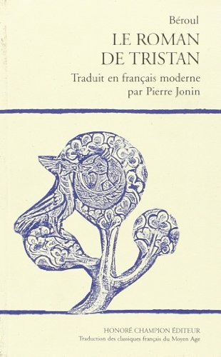 Imagen de archivo de Le roman de tristan. traduit de l'ancien franais par pierre jonin.(1974) a la venta por medimops