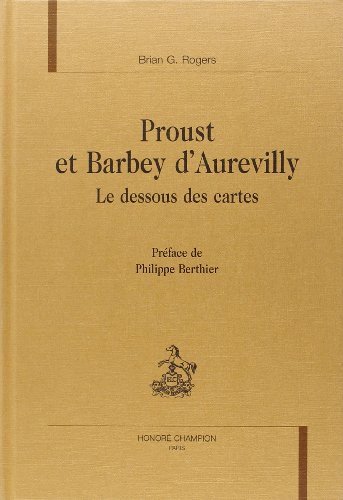 Beispielbild fr Proust et Barbey d'Aurevilly - le dessous des cartes zum Verkauf von Gallix