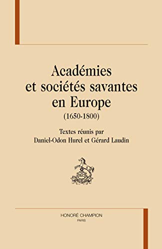 9782745302809: Acadmies et socits savantes en Europe (1650-1800)