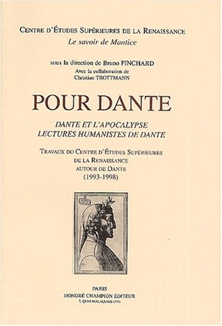 Beispielbild fr Pour Dante. Dante et l'Apocalypse. Lectures Humanistes de Dante. zum Verkauf von Antiquariaat Schot